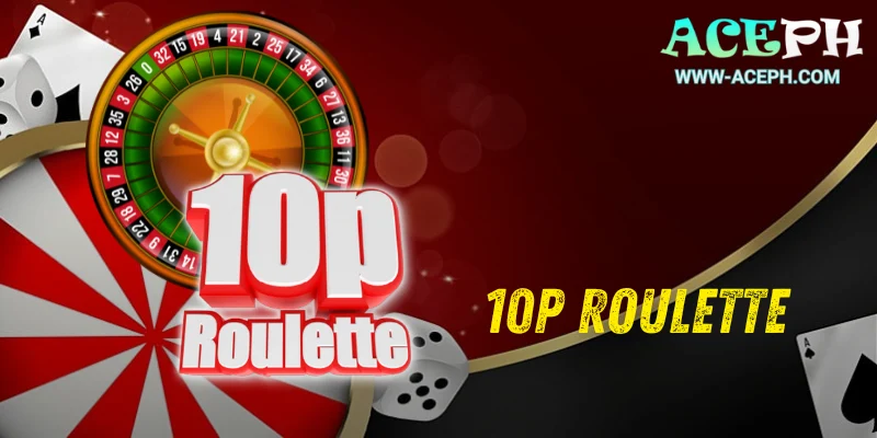 10p Roulette