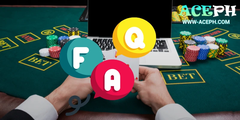 AcePH Casino FAQs: Quick Answers to Clear the Rumors!