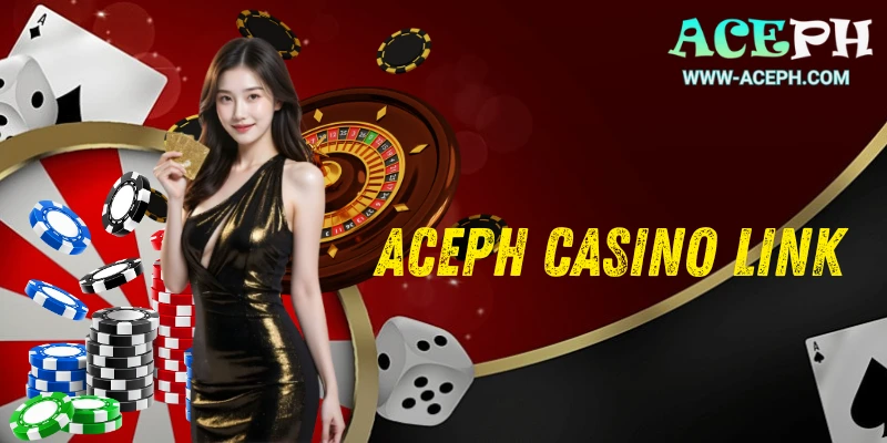 AcePH Casino Link - Unlock Top Betting Action in 2025