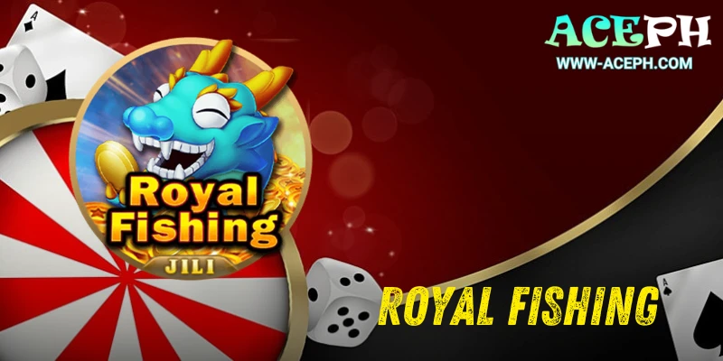 Big Wins with Royal Fishing