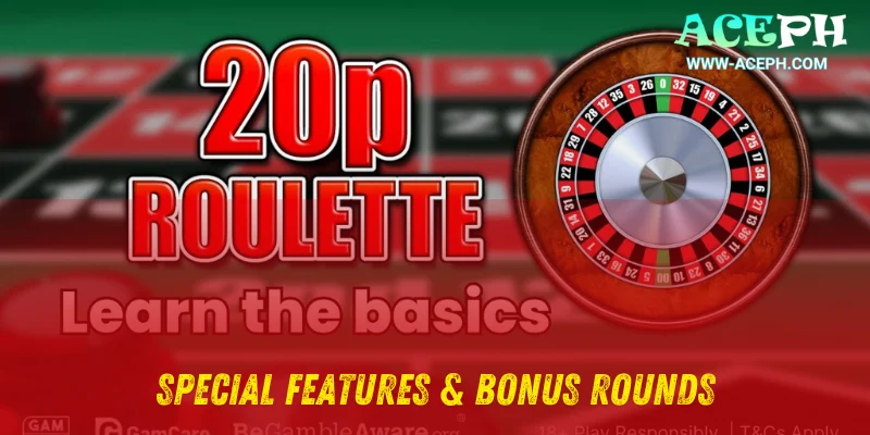 Special Features & Bonus Rounds at 20p