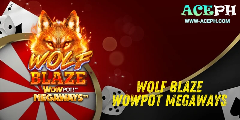 Wolf Blaze WowPot Megaways