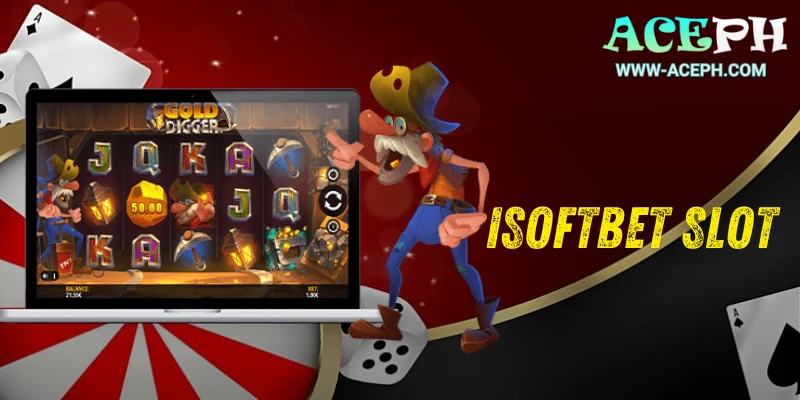 iSoftBet Slot: Your Ticket to Big Wins in the Philippines